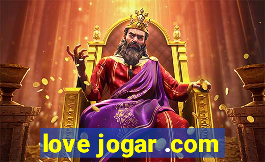 love jogar .com